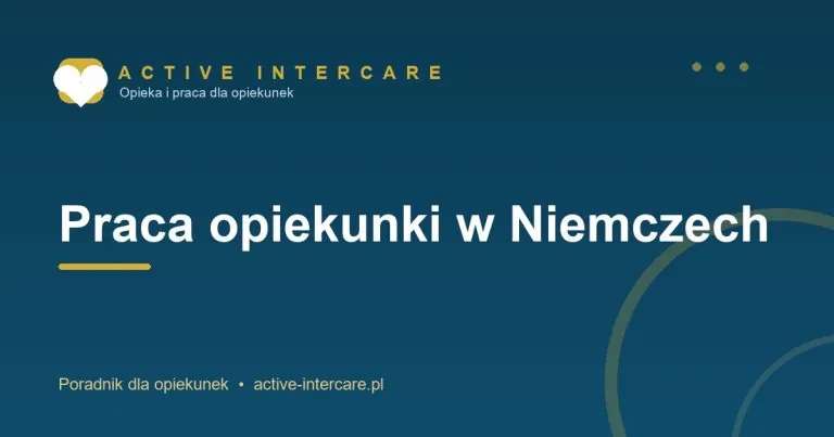 Praca opiekunki w Niemczech – Active Intercare