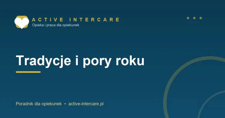 Tradycje i pory roku – Active Intercare